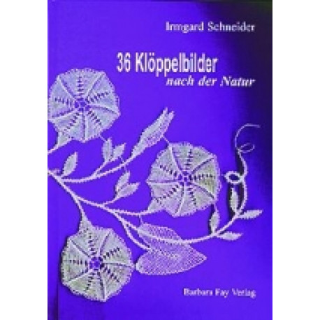 36 klôppelbilder nach der natur 36 klôppelbilder nach der natur