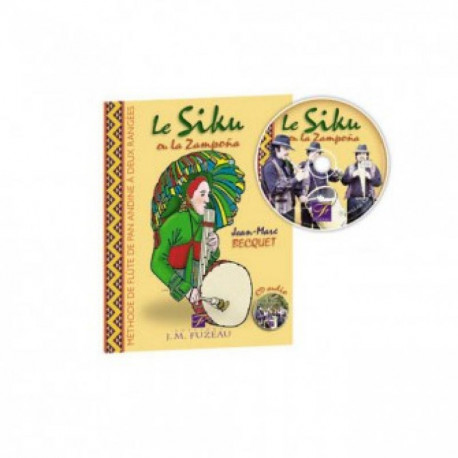Le siku ou la Zampoña - livre et CD Le siku ou la Zampoña - livre et CD