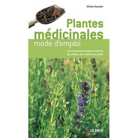 Les plantes médicinales , éditions Ulmer Les plantes médicinales , éditions Ulmer