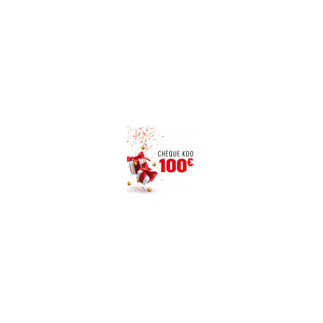 Chèque Kdo de 100€ Chèque Kdo de 100€