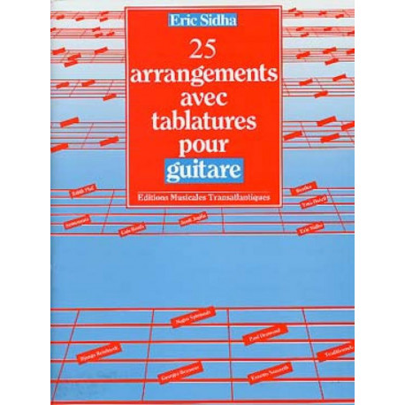 25 arrangements avec tablatures pour guitare E.SIDHA 25 arrangements avec tablatures pour guitare E.SIDHA